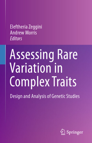 Assessing Rare Variation in Complex Traits: Design and Analysis of Genetic Studies