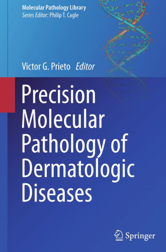 Precision Molecular Pathology of Dermatologic Diseases