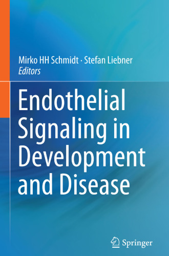 Endothelial Signaling in Development and Disease