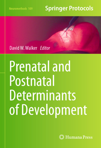 Prenatal and Postnatal Determinants of Development