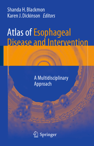 Atlas of Esophageal Disease and Intervention: A Multidisciplinary Approach