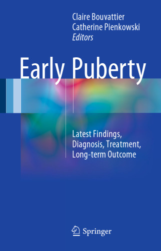 Early Puberty: Latest Findings, Diagnosis, Treatment, Long-term Outcome