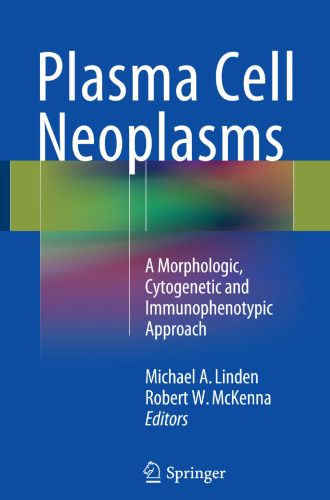 Plasma Cell Neoplasms: A Morphologic, Cytogenetic and Immunophenotypic Approach