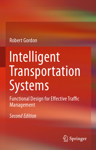 Intelligent Transportation Systems: Functional Design for Effective Traffic Management