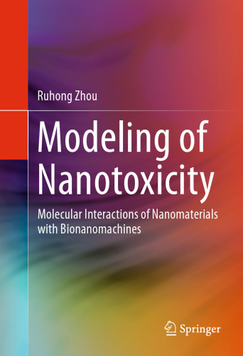 Modeling of Nanotoxicity: Molecular Interactions of Nanomaterials with Bionanomachines