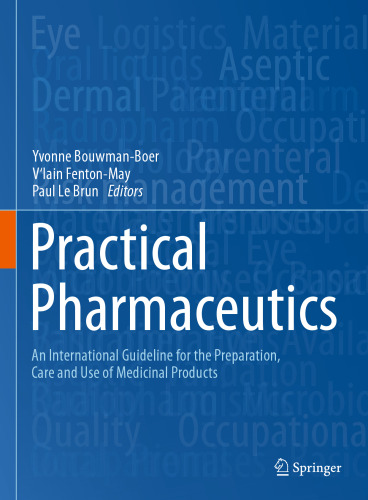 Practical Pharmaceutics: An International Guideline for the Preparation, Care and Use of Medicinal Products