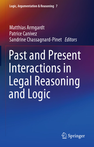 Past and Present Interactions in Legal Reasoning and Logic