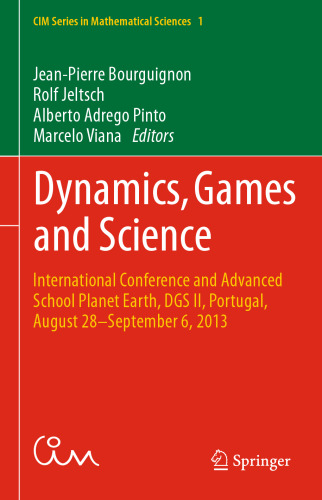 Dynamics, Games and Science: International Conference and Advanced School Planet Earth, DGS II, Portugal, August 28–September 6, 2013