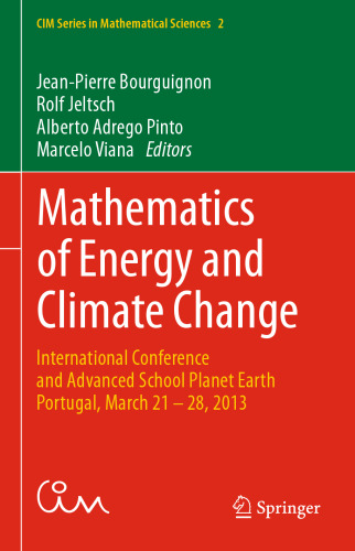 Mathematics of Energy and Climate Change: International Conference and Advanced School Planet Earth, Portugal, March 21-28, 2013