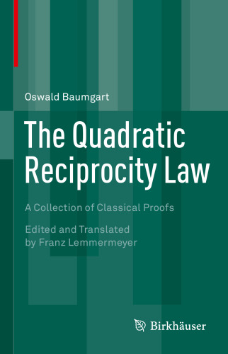 The Quadratic Reciprocity Law: A Collection of Classical Proofs