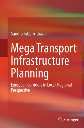 Mega Transport Infrastructure Planning: European Corridors in Local-Regional Perspective