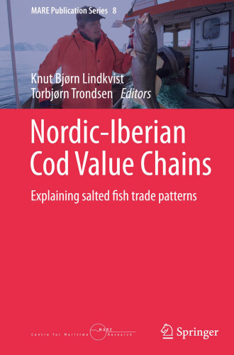 Nordic-Iberian Cod Value Chains: Explaining salted fish trade patterns