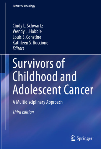 Survivors of Childhood and Adolescent Cancer: A Multidisciplinary Approach