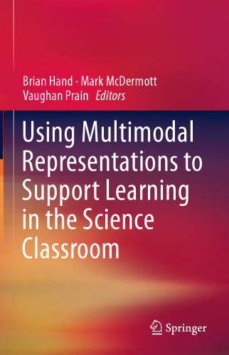 Using Multimodal Representations to Support Learning in the Science Classroom