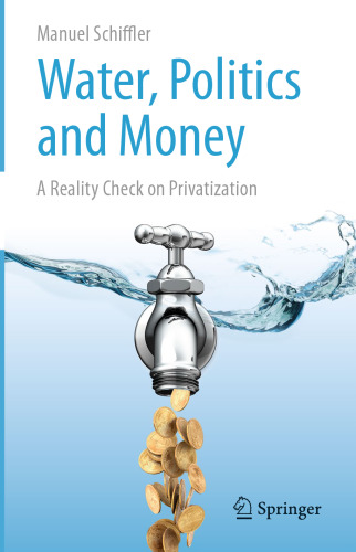 Water, Politics and Money: A Reality Check on Privatization