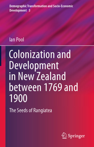 Colonization and Development in New Zealand between 1769 and 1900: The Seeds of Rangiatea