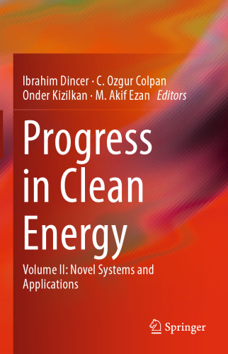 Progress in Clean Energy, Volume 2: Novel Systems and Applications