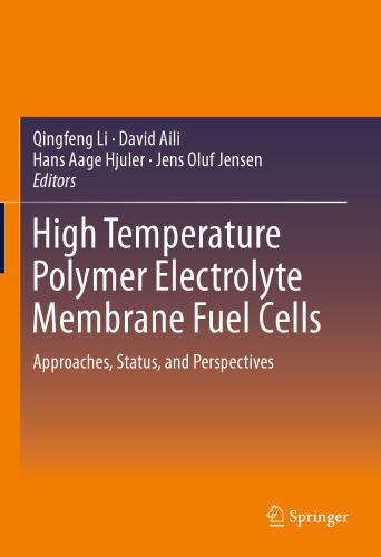 High Temperature Polymer Electrolyte Membrane Fuel Cells: Approaches, Status, and Perspectives