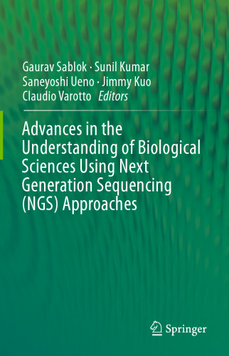 Advances in the Understanding of Biological Sciences Using Next Generation Sequencing (NGS) Approaches
