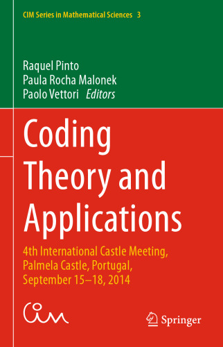 Coding Theory and Applications: 4th International Castle Meeting, Palmela Castle, Portugal, September 15-18, 2014