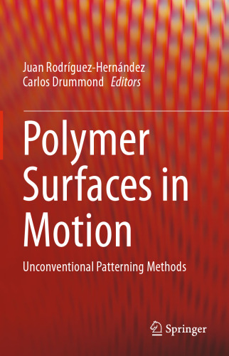 Polymer Surfaces in Motion: Unconventional Patterning Methods
