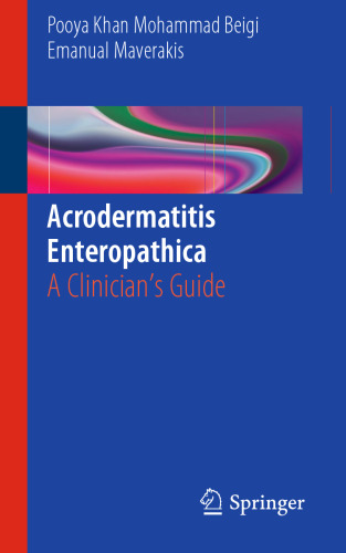 Acrodermatitis Enteropathica: A Clinician's Guide