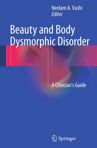 Beauty and Body Dysmorphic Disorder: A Clinician's Guide
