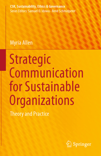 Strategic Communication for Sustainable Organizations: Theory and Practice