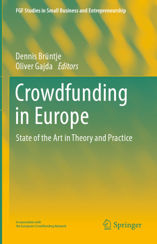 Crowdfunding in Europe: State of the Art in Theory and Practice