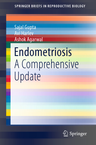 Endometriosis: A Comprehensive Update