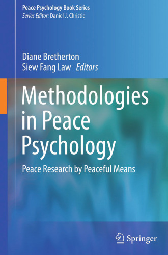 Methodologies in Peace Psychology: Peace Research by Peaceful Means