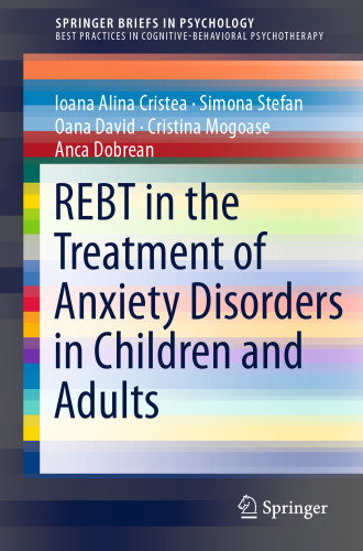REBT in the Treatment of Anxiety Disorders in Children and Adults