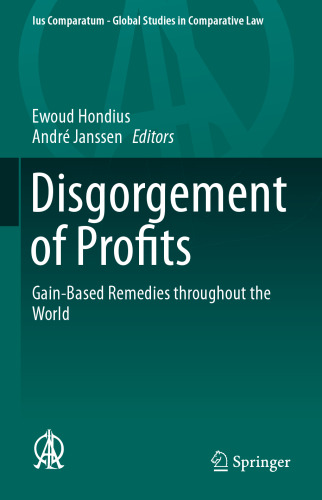 Disgorgement of Profits: Gain-Based Remedies throughout the World