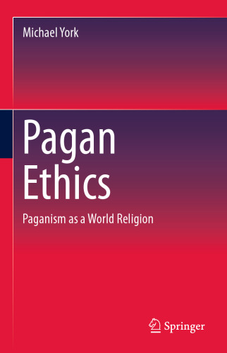 Pagan Ethics: Paganism as a World Religion