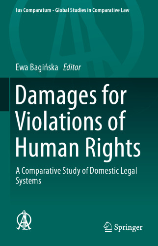Damages for Violations of Human Rights: A Comparative Study of Domestic Legal Systems