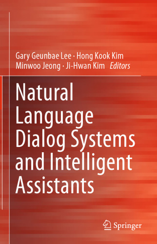 Natural Language Dialog Systems and Intelligent Assistants