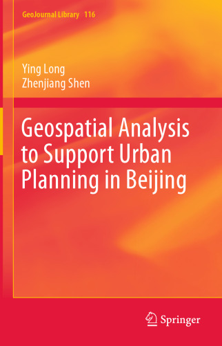 Geospatial Analysis to Support Urban Planning in Beijing