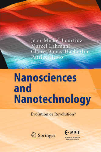 Nanosciences and Nanotechnology: Evolution or Revolution?