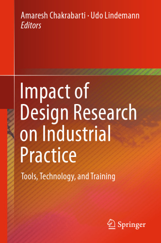 Impact of Design Research on Industrial Practice: Tools, Technology, and Training