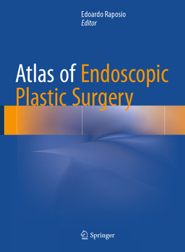 Atlas of Endoscopic Plastic Surgery