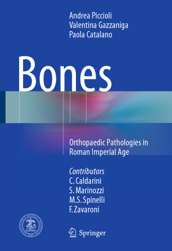 Bones: Orthopaedic Pathologies in Roman Imperial Age