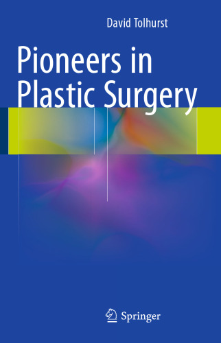 Pioneers in Plastic Surgery