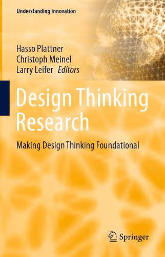 Design Thinking Research: Making Design Thinking Foundational