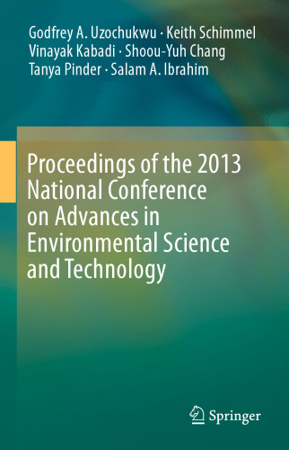 Proceedings of the 2013 National Conference on Advances in Environmental Science and Technology