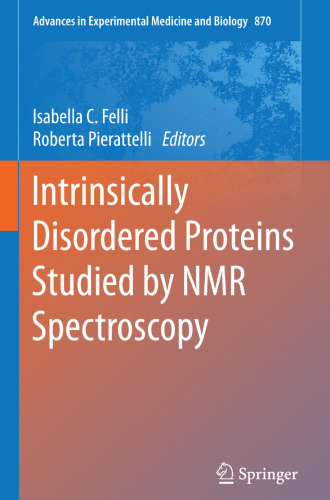 Intrinsically Disordered Proteins Studied by NMR Spectroscopy