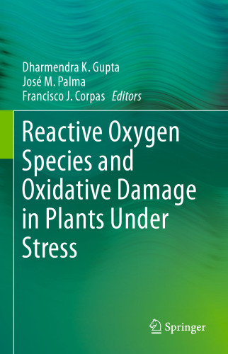 Reactive Oxygen Species and Oxidative Damage in Plants Under Stress
