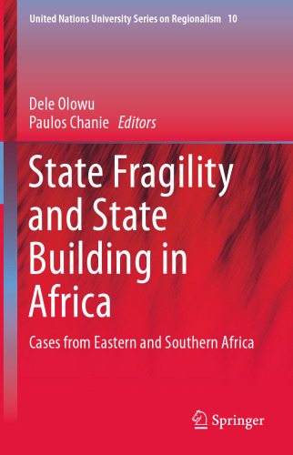 State Fragility and State Building in Africa: Cases from Eastern and Southern Africa