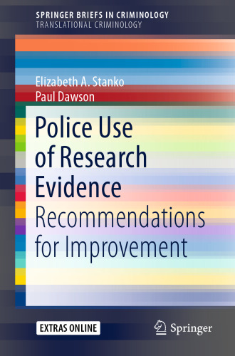 Police Use of Research Evidence: Recommendations for Improvement