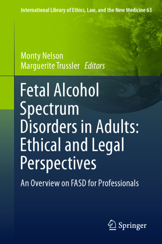 Fetal Alcohol Spectrum Disorders in Adults: Ethical and Legal Perspectives: An overview on FASD for professionals