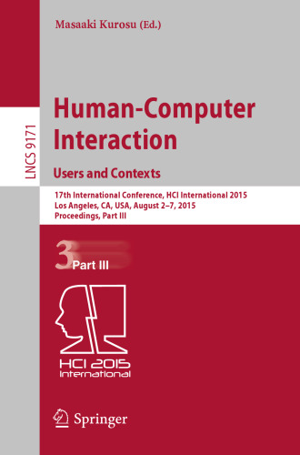 Human-Computer Interaction: Users and Contexts: 17th International Conference, HCI International 2015, Los Angeles, CA, USA, August 2-7, 2015, Proceedings, Part III